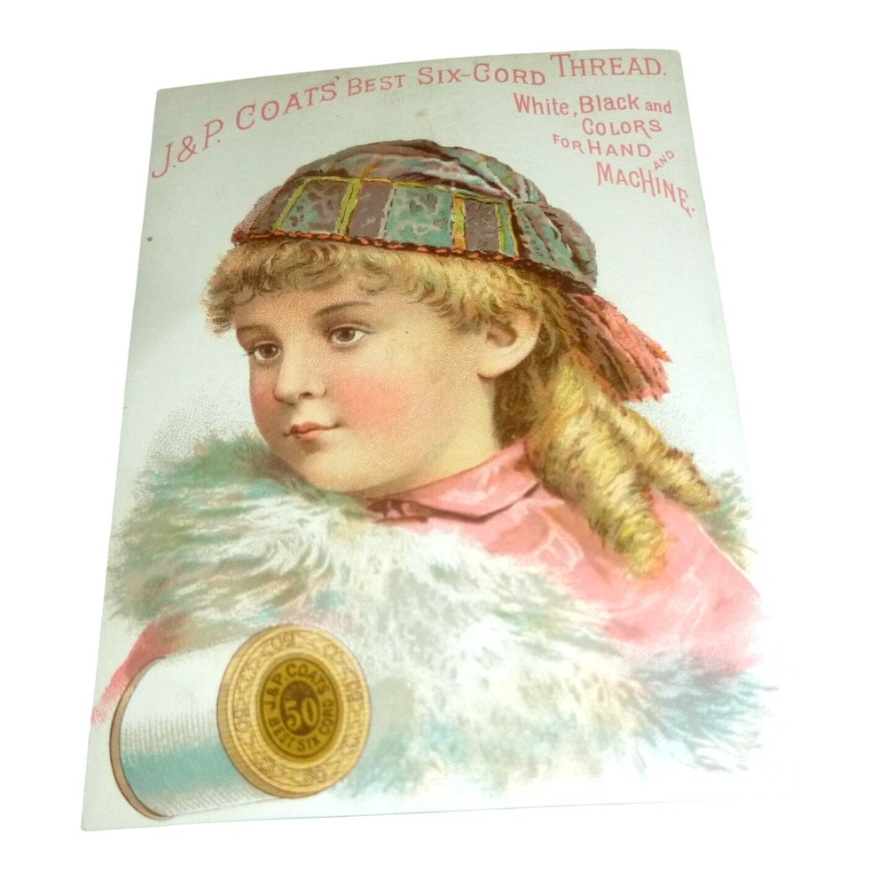 Antique J.P. Coats Best Six-Cord Thread Victorian Trade Card Girl Winter Hat
